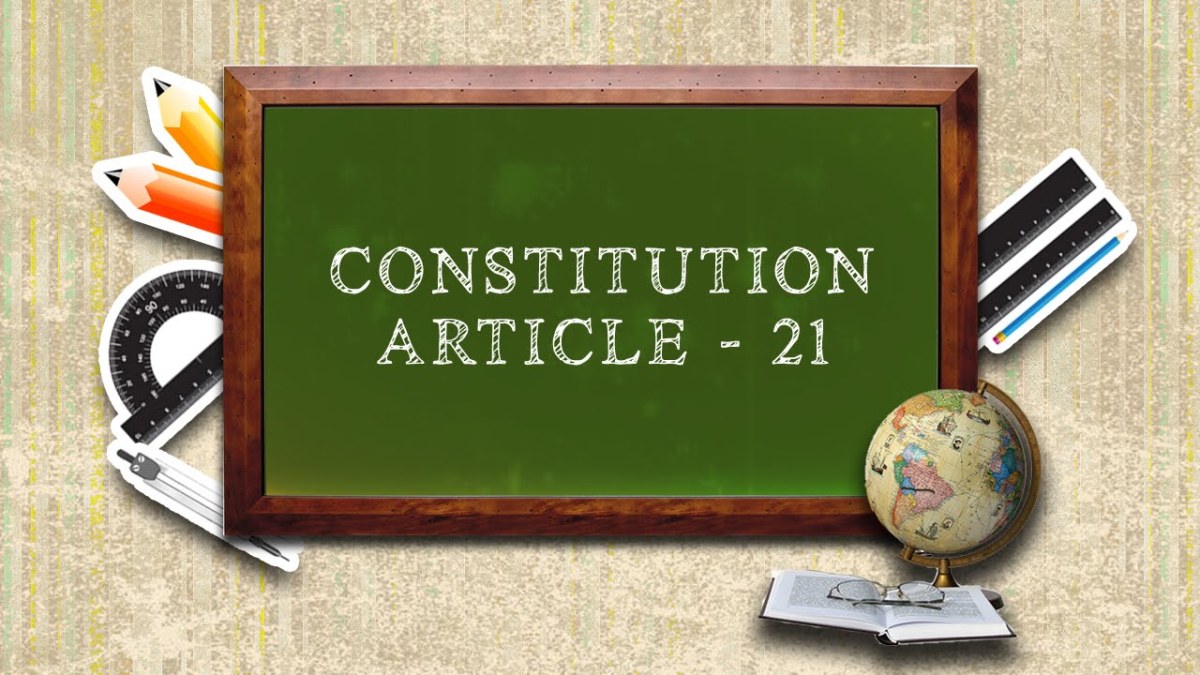 ARTICLE 21: PROTECTION OF LIFE AND PERSONAL LIBERTY